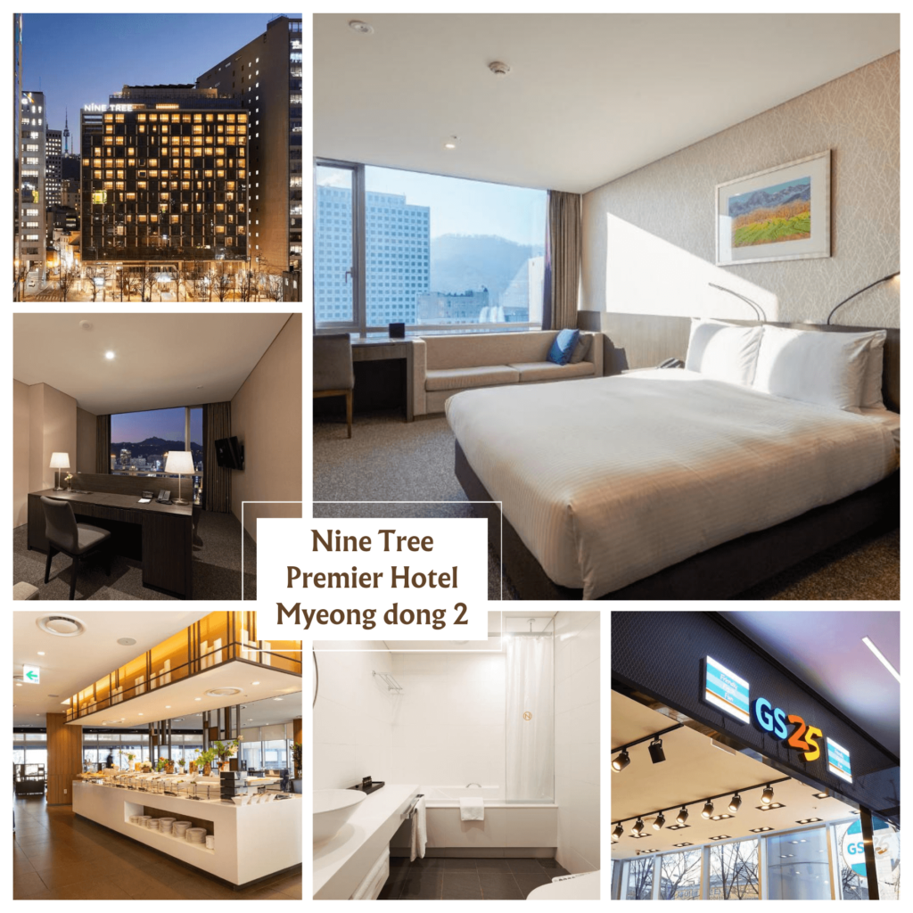ไนน์ ทรี พรีเมียร์ โฮเต็ล มย็องดง 2 (Nine Tree Premier Hotel -ที่พักย่าน เมียงดง โซลMyeong dong 2)